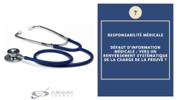 Responsabilité médicale et preuve