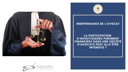 Indépendance avocat et société d'exercice